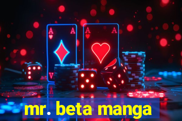 mr. beta manga